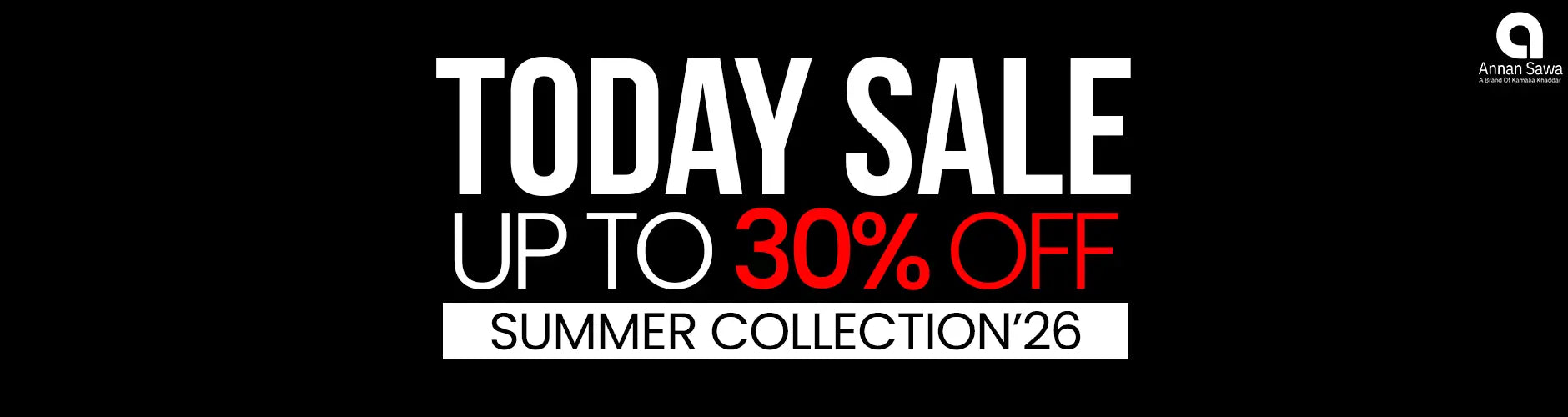 Black banner with white and red text announcing a today sale with up to 30% off on a summer collection.